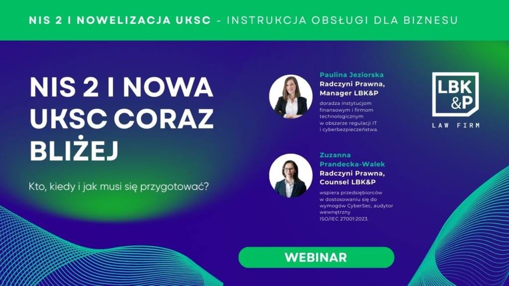 NIS 2 i nowa UKSC coraz bliżej – kto, kiedy i jak musi się przygotować?